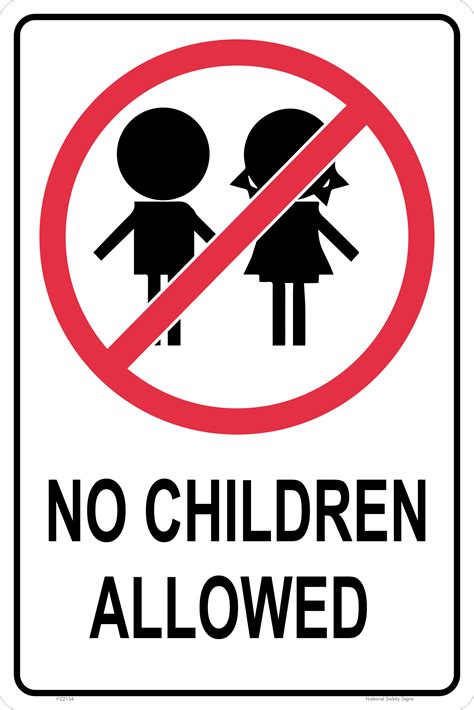 No Children Allowed Sign .